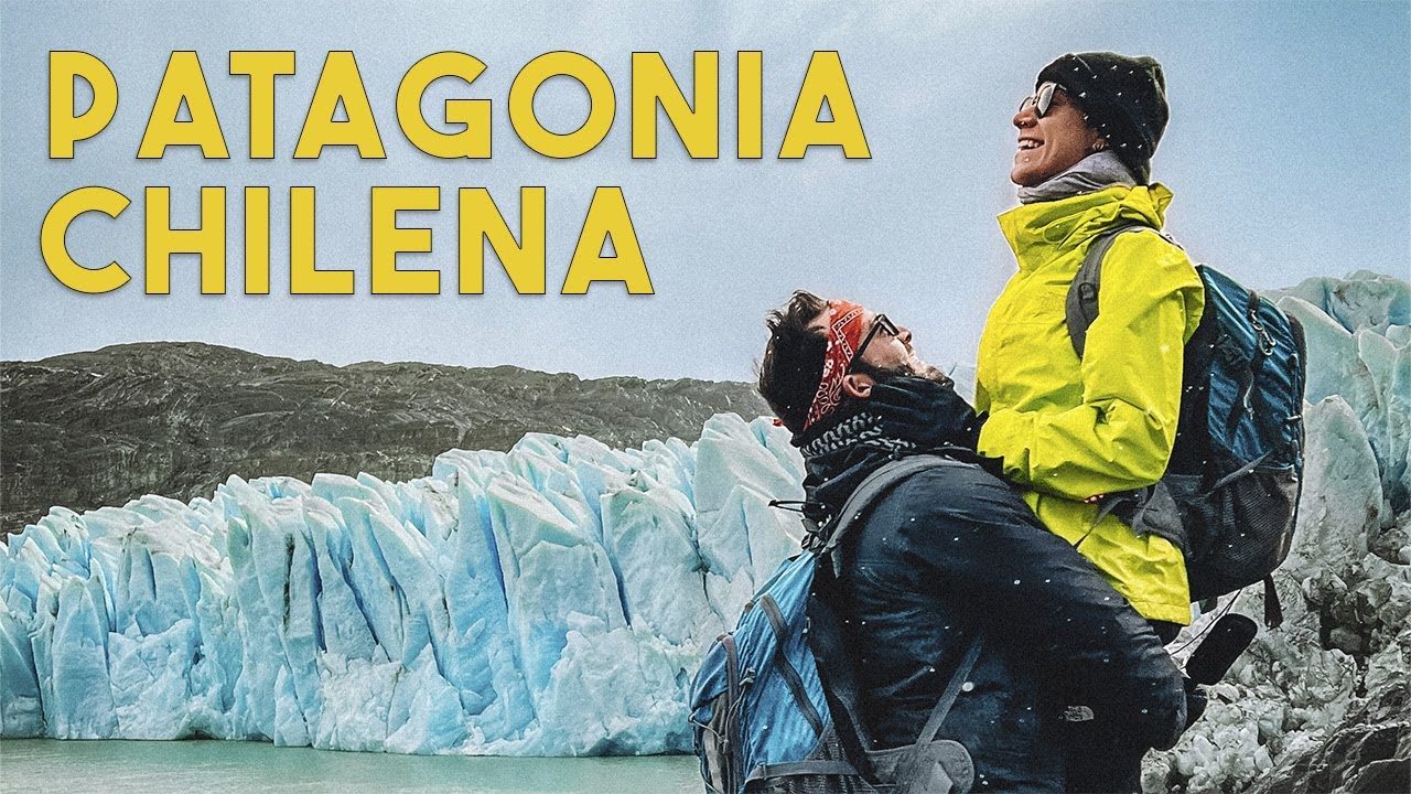 NO VAYAS A CHILE sin ver este video. LA PATAGONIA CHILENA | Dos Locos De Viaje.