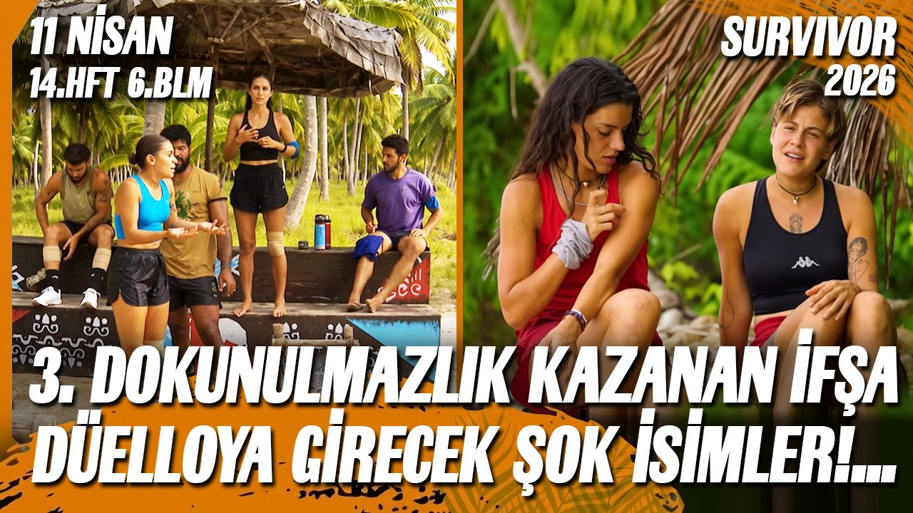 SURVIVOR 2026 11 NİSAN FULL İZLE 3. DOKUNULMAZLIK İFŞA G&Ouml;ZDE VEDA 14. HAFTA 6. B&Ouml;L&Uuml;M TV8 CANLI YAYIN
