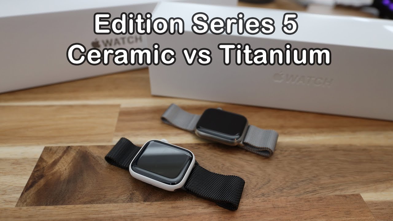 Apple Watch Edition Series 5 Ceramic & Titanium Unboxing and First Look