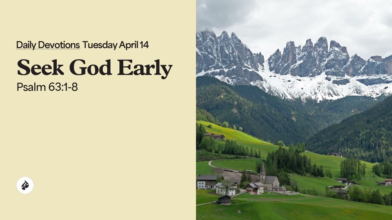 Seek God Early &ndash; Daily Devotional
