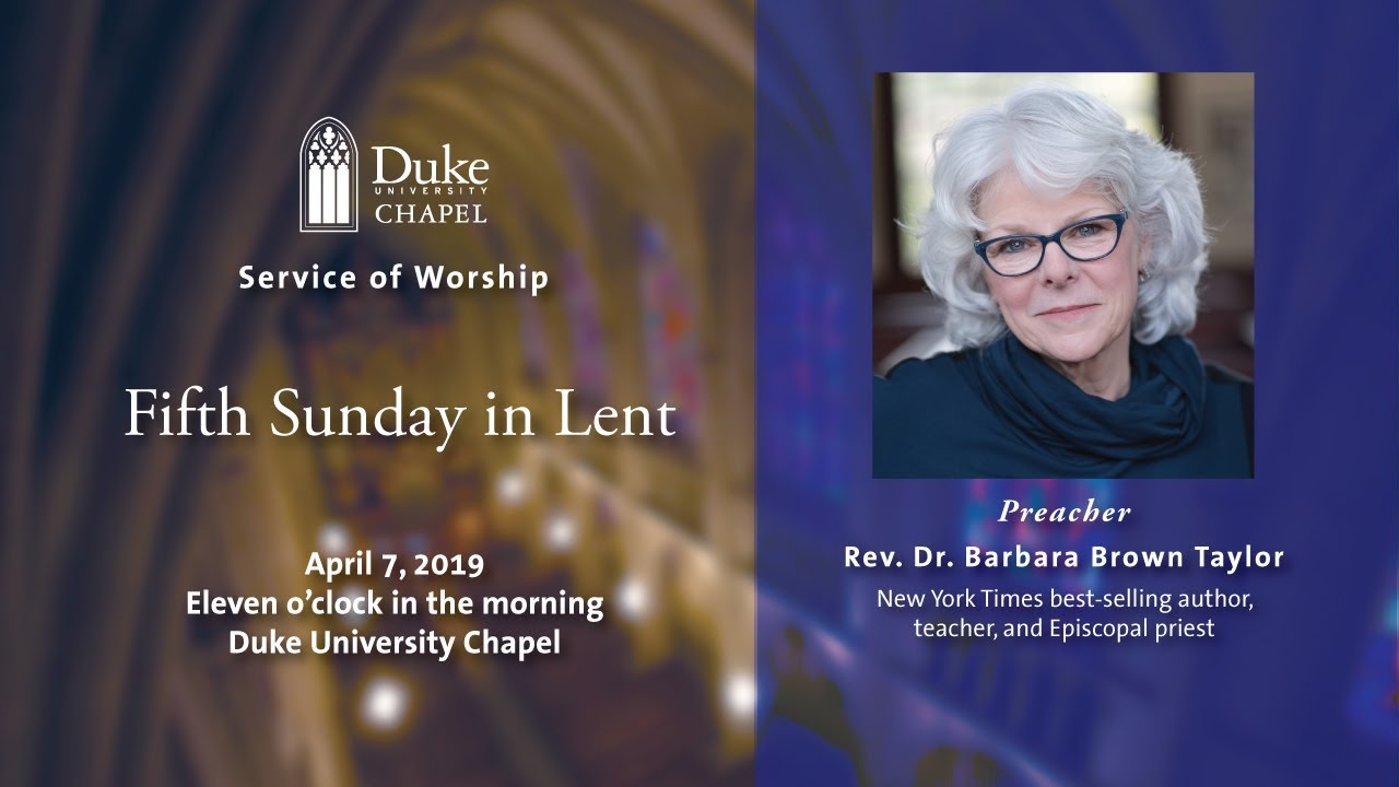 Sunday Morning Worship Service - 4/7/19 - Rev. Dr. Barbara Brown Taylor