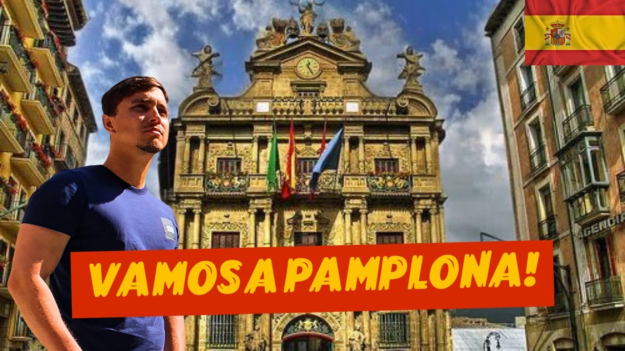 Vamos a Pamplona: Descubra o norte da Espanha!