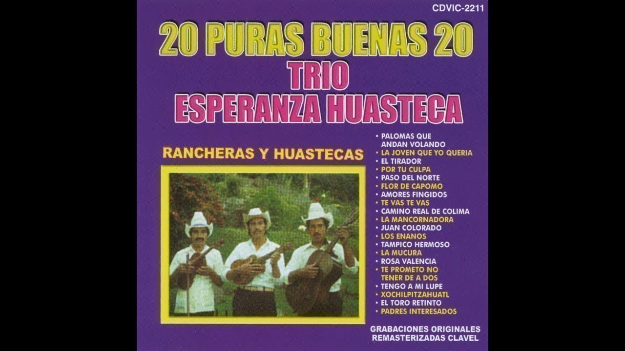 Trio Esperanza Huasteca - Paso del Norte - Remastered