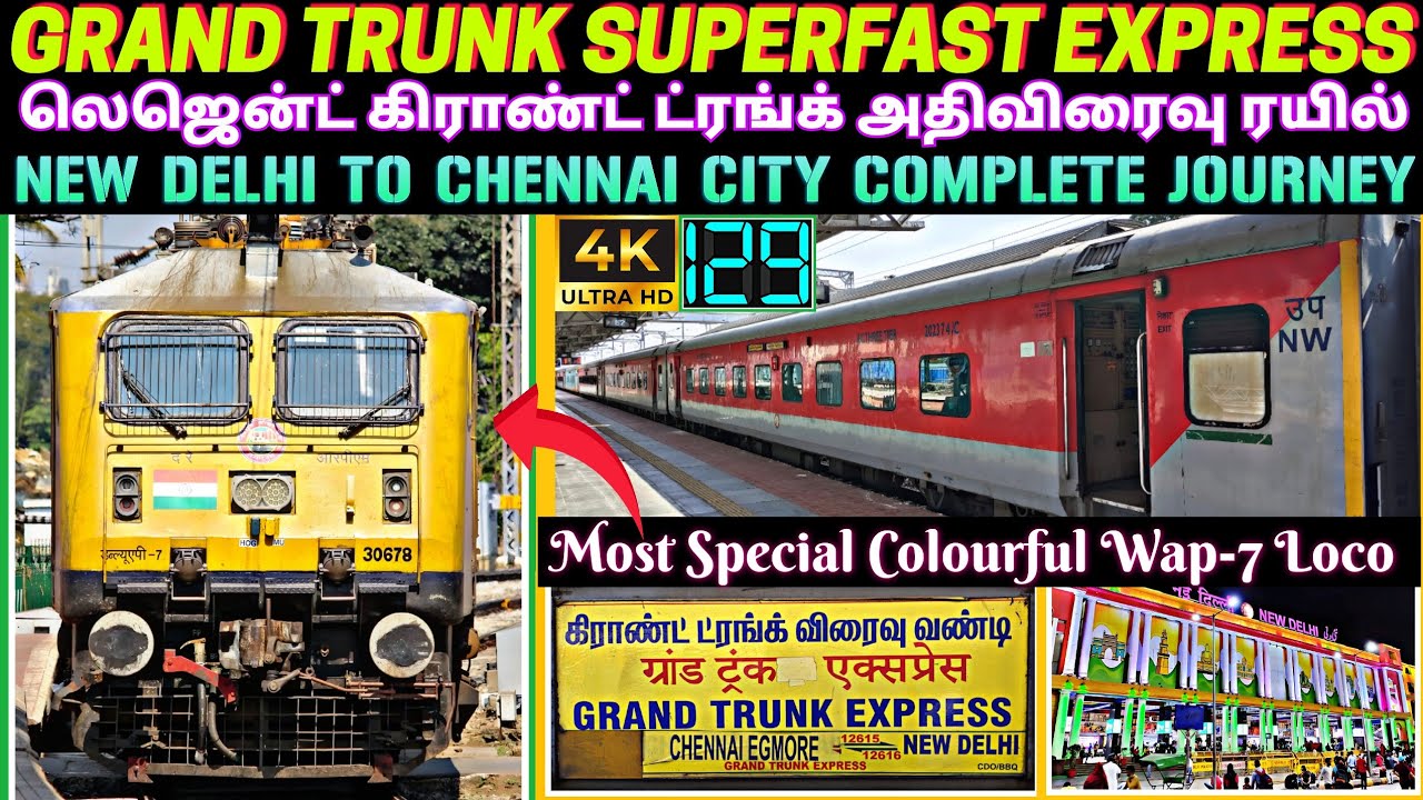 GRAND TRUNK EXPRESS TRAIN JOURNEY | GT EXPRESS | GRAND TRUNK EXPRESS TAMIL | NEW DELHI TO CHENNAI |