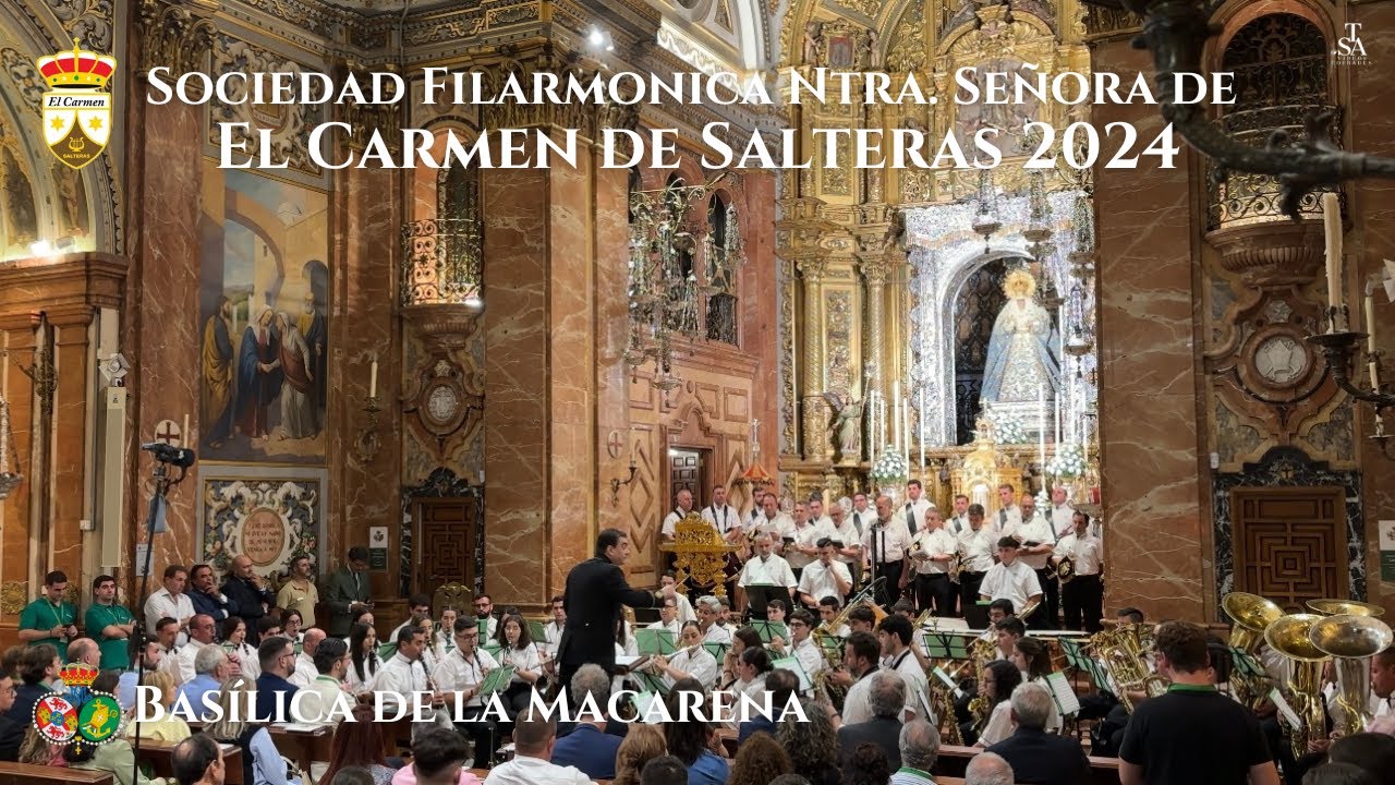 [4K] BM El Carmen de Salteras - Concierto Basílica de la Macarena 2024 (Completo) Sevilla