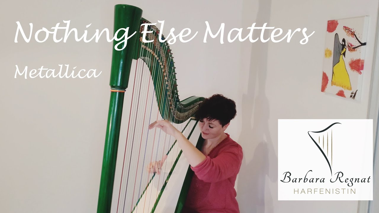 Nothing Else Matters (Metallica) - harp - harpcover - Harfe - Barbara Regnat
