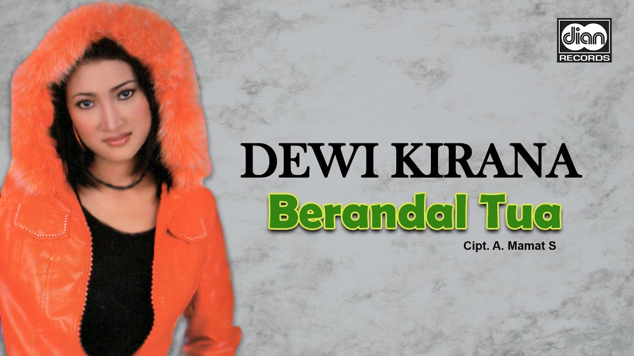 Dewi Kirana - Berandal Tua | Official Music Video