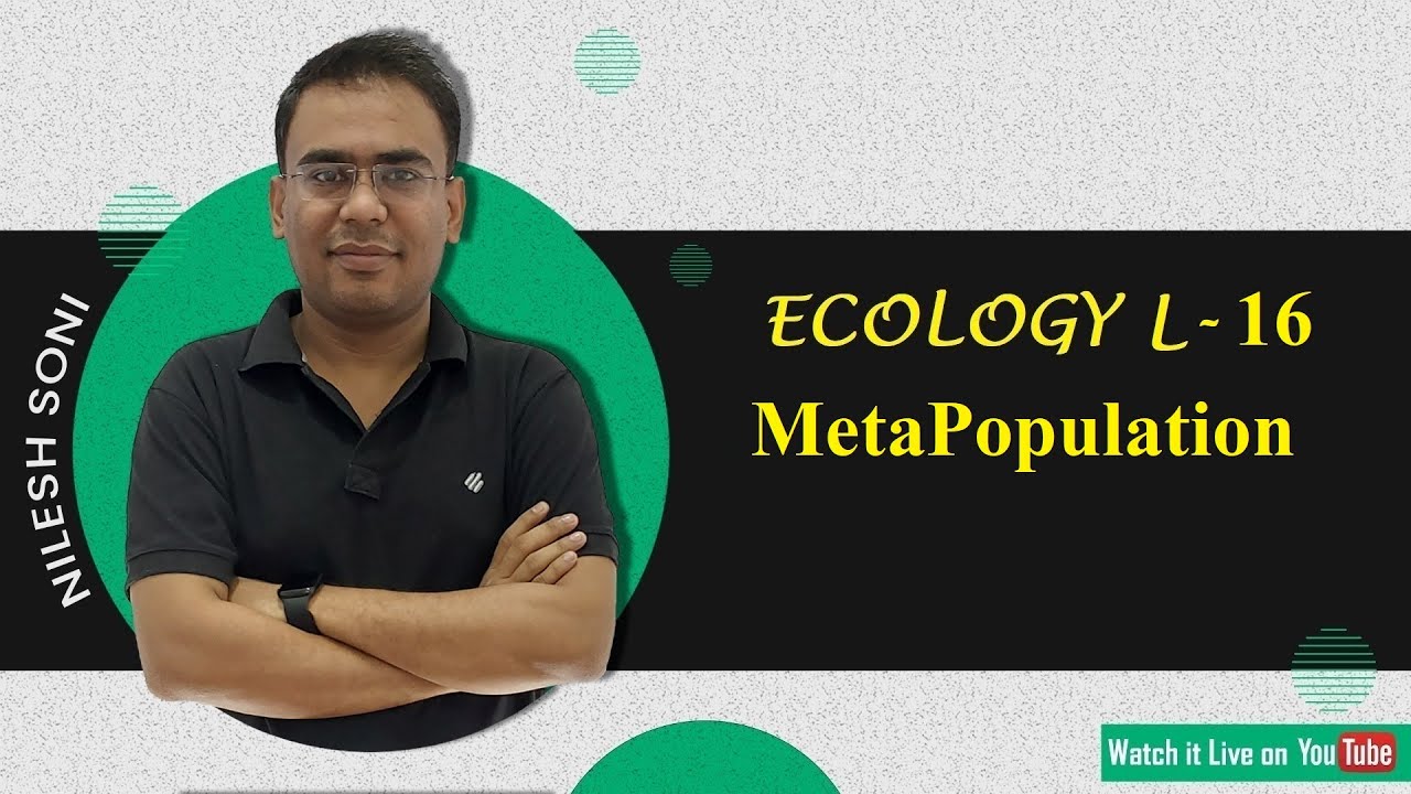 METAPOPULATION ECOLOGY | NILESH SONI