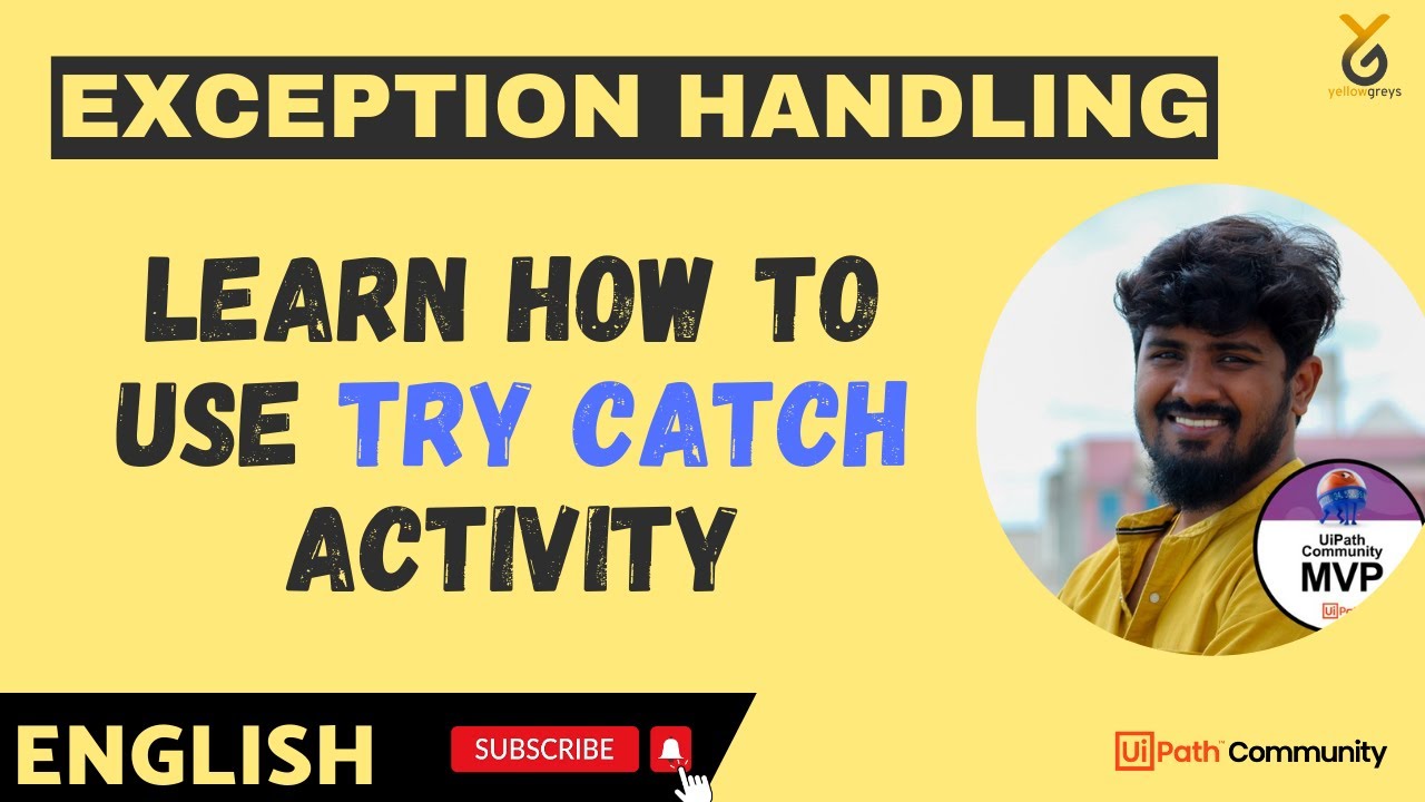 UiPath | Exception Handling: Learn How to Use Try Catch Activity | English | Yellowgreys