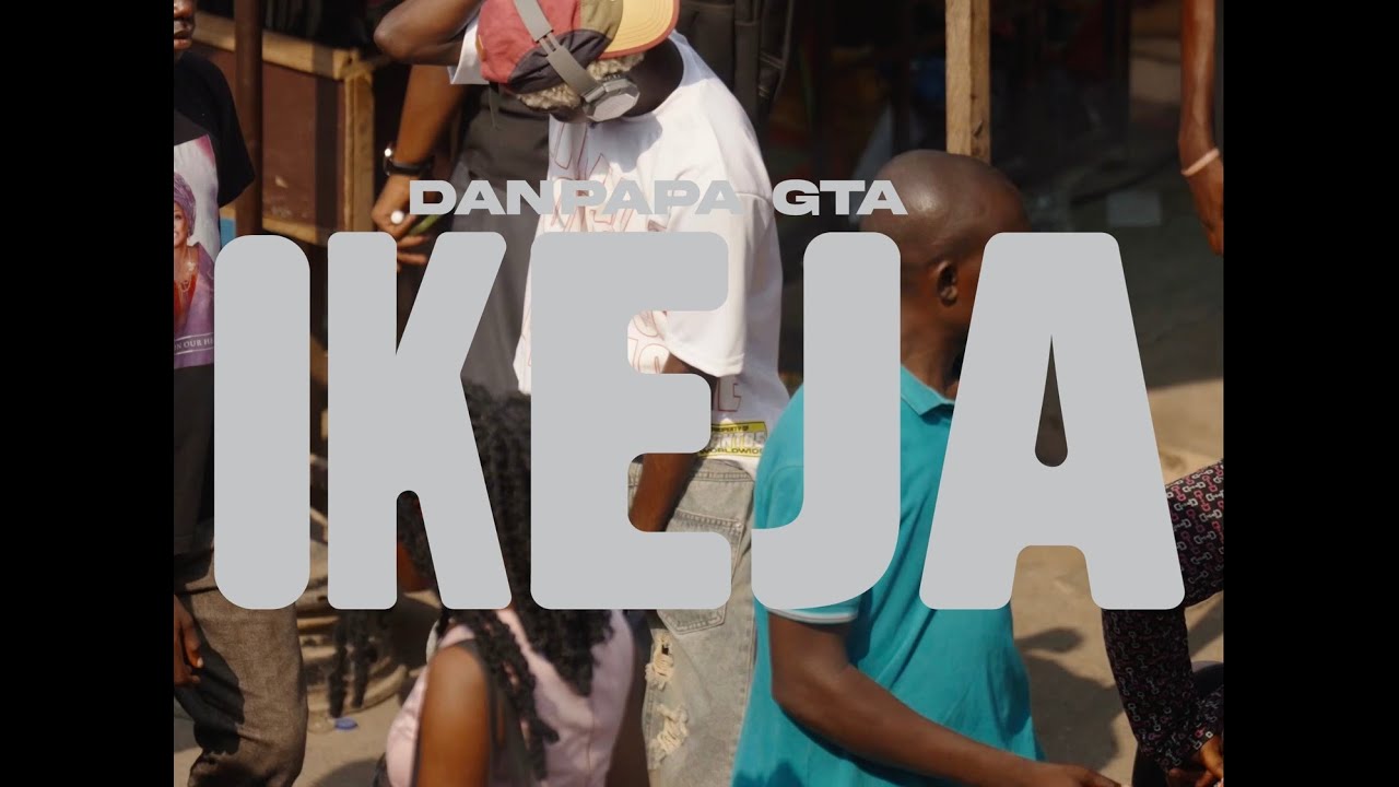 DANPAPA GTA - IKEJA (NO GO THIEF)