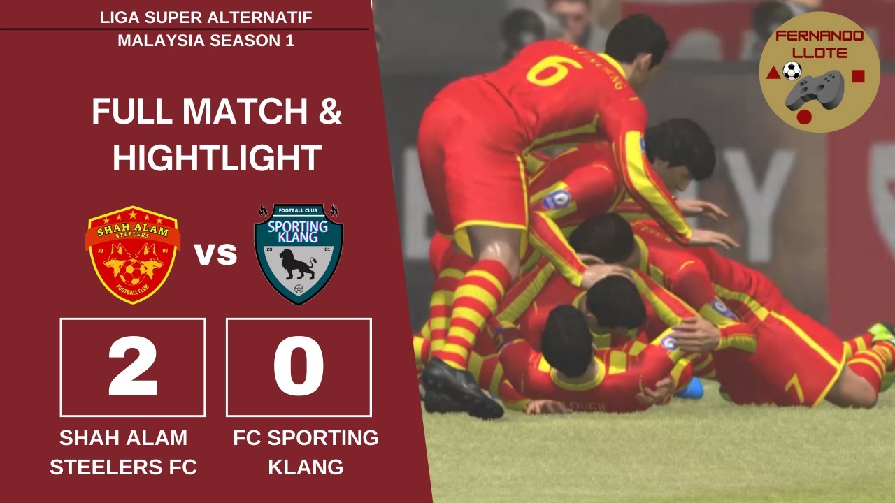 PES 2017 - LIGA SUPER ALTERNATIF MALAYSIA - MATCHDAY 2 | SHAH ALAM STEELERS FC VS FC SPORTING KLANG