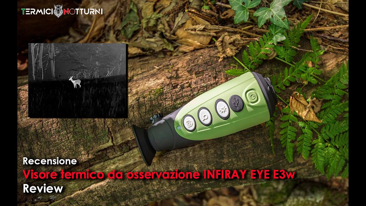 Recensione del visore termico da osservazione INFIRAY EYE E3w