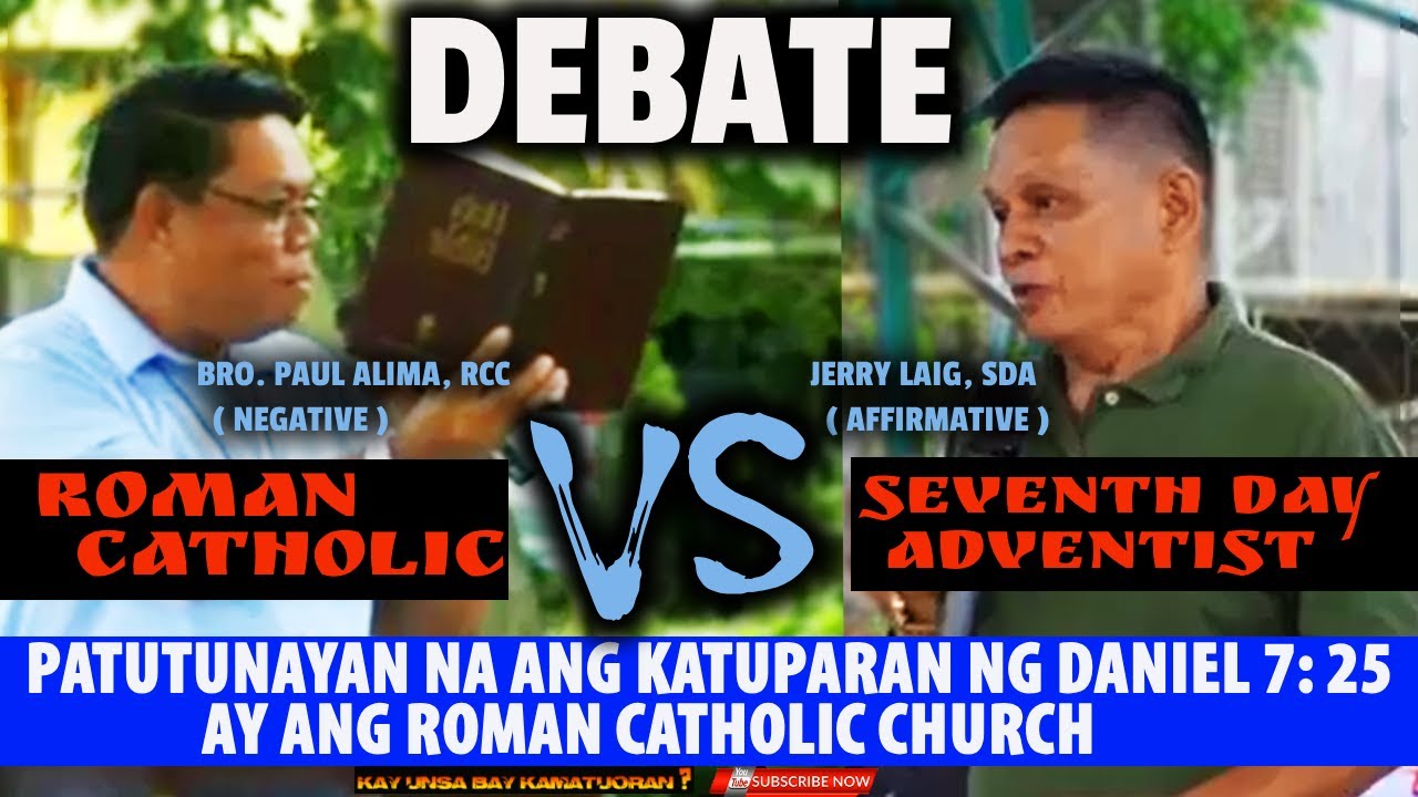 DEBATE/ ROMAN CATHOLIC  VS SEVENTH DAY ADVENTIST/ PAUL  ALIMA VS JERRY LAIG