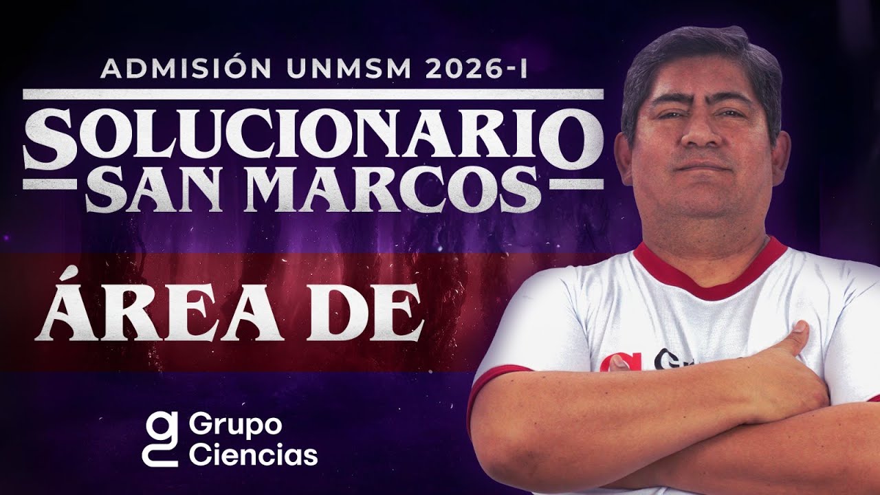 Solucionario UNMSM 2026-I💖 ÁREA DE [Sábado 04]✨