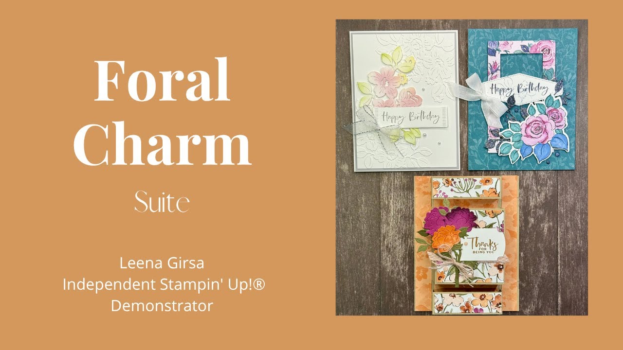 Three Pretty Ideas for the Floral Charm Suite by Stampin’ Up!®
