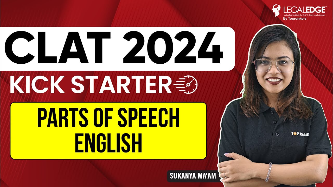 Parts of Speech for CLAT | CLAT English Preparation 2024 | LegalEdge