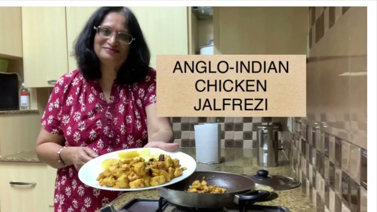ANGLO-INDIAN CHICKEN JALFREZIE, CHICKEN JALFREZIE, JALFRAZIE, HOW TO MAKE CHICKEN JALFREZIE