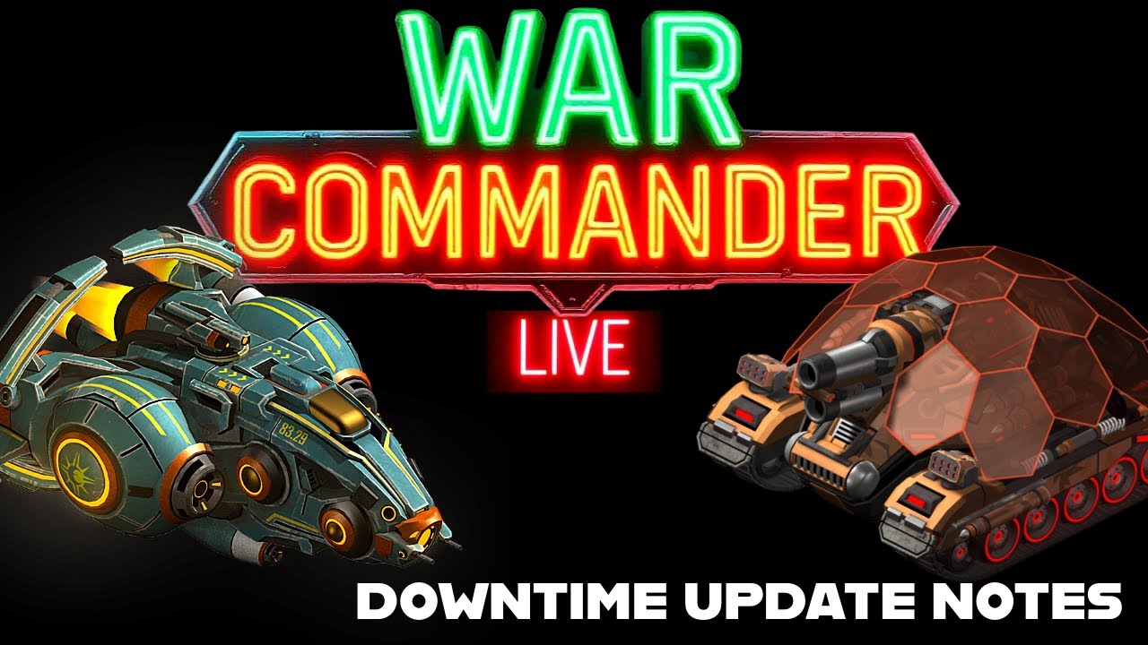 War Commander LIVE: Downtime Update Notes & The News For This Week!