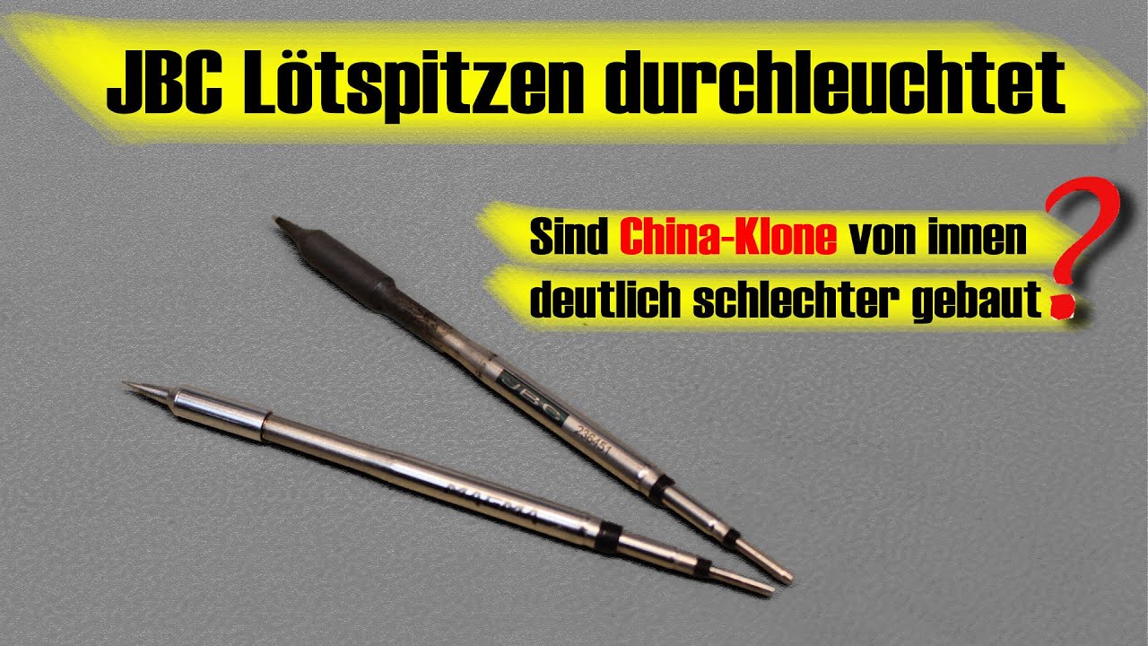JBC Lötspitzen: Aufbau und Vergleich mit China-Klonen