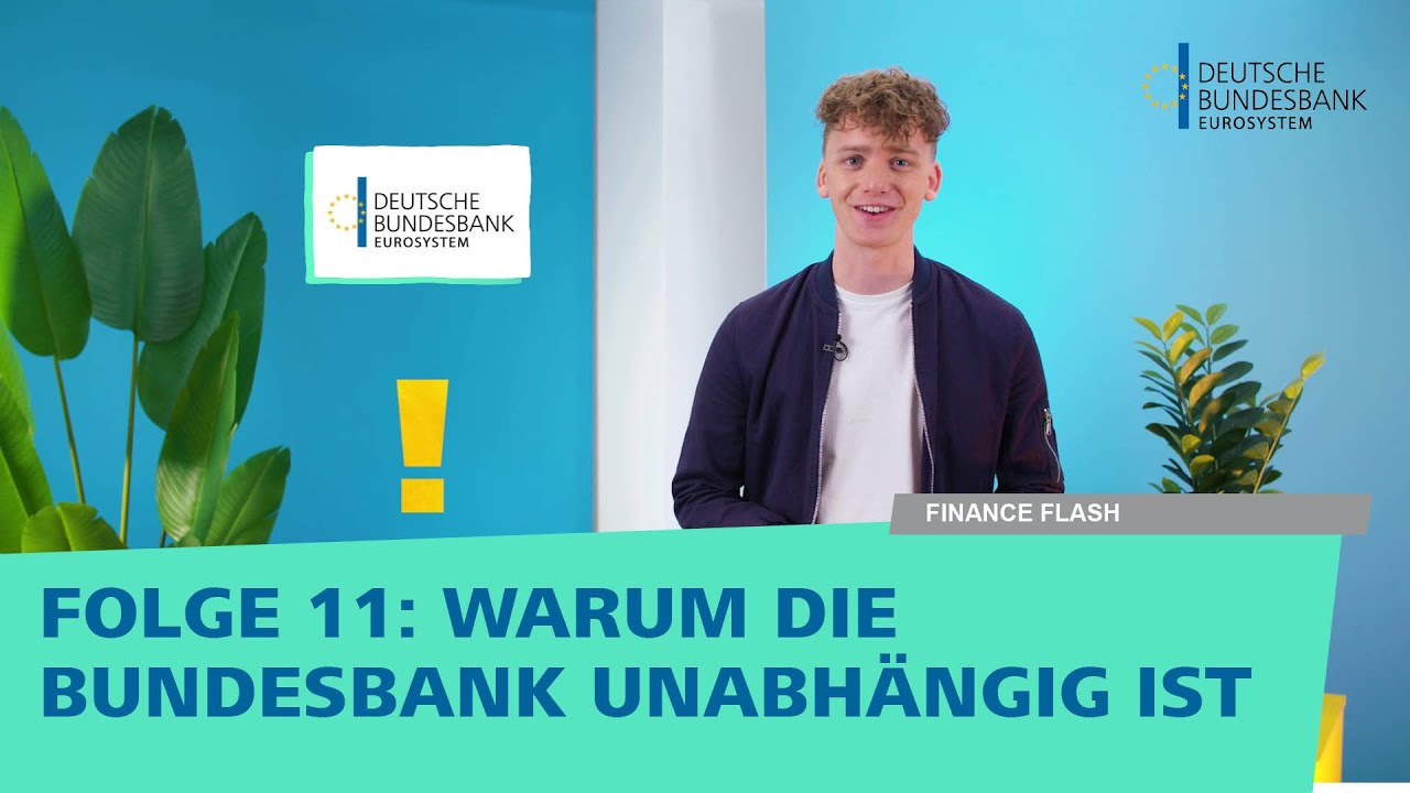 Finance Flash Folge 11 - Warum die Bundesbank unabhängig ist