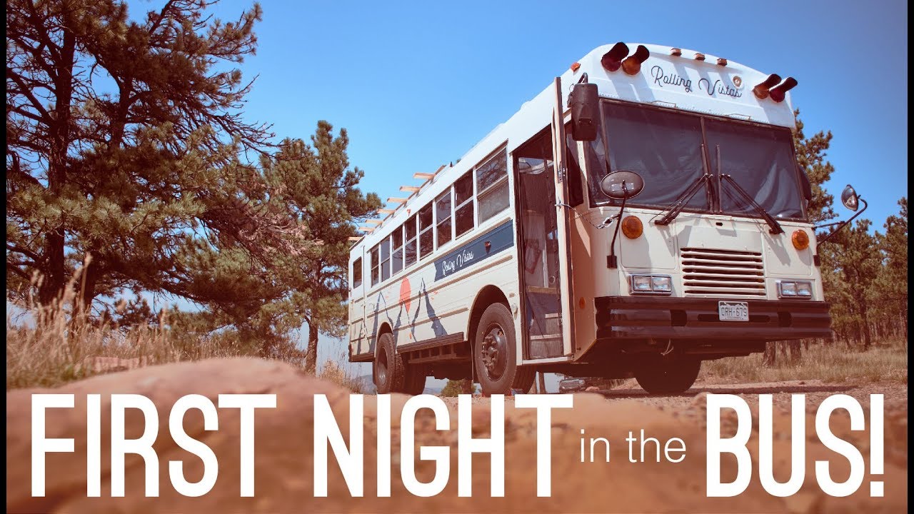 Our First Trip In The Skoolie - Sleeping In Our Bus House for The First Time