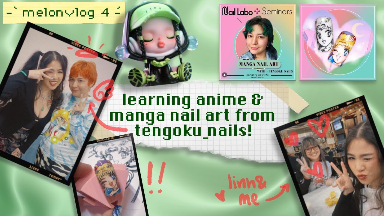 learning anime & manga nail art from @tengoku_nails ! ˚ʚ♡ɞ˚ melonvlog episode 4