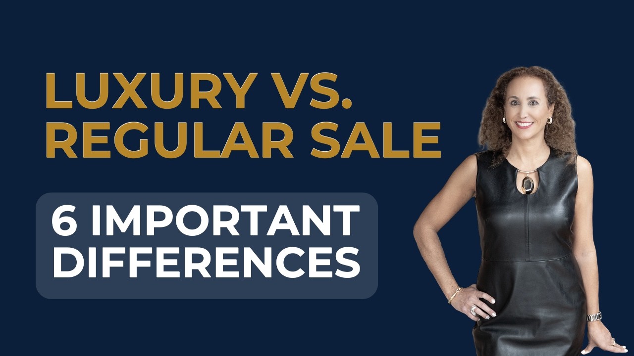 Luxury Home Sale vs Regular Home Sale in California &mdash; 6 Key Differences Explained | Ep 8