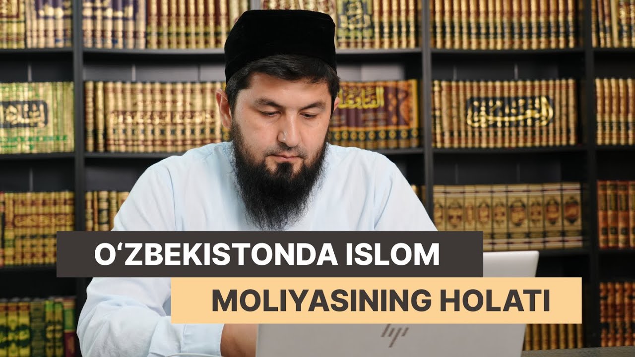 O'zbekistonda Islom moliyasining holati