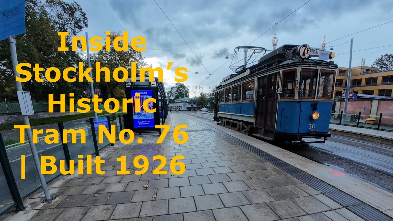 Inside Stockholm’s Historic Tram No. 76 | Built 1926