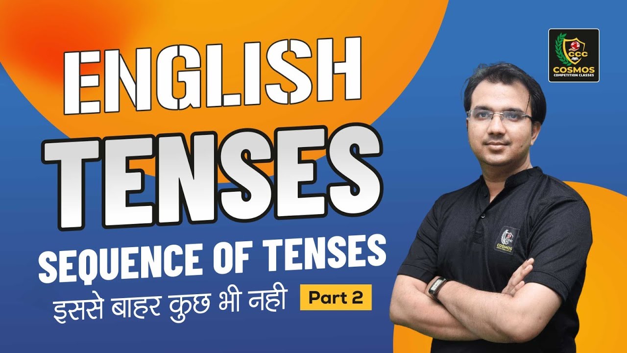 Sequence of Tenses Part - 02 for 2nd Grade English 2025 | By Manish Mangal Sir