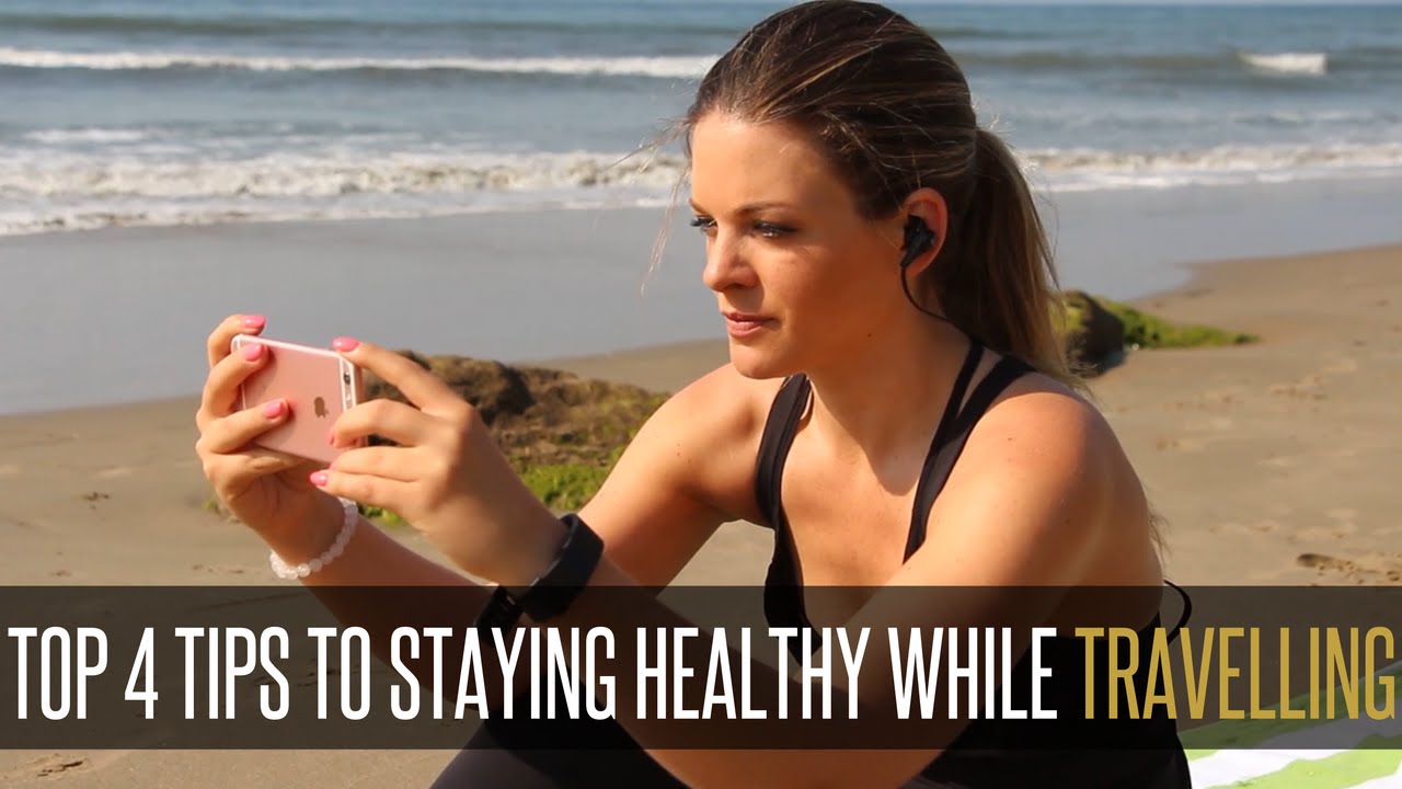 Travel Fitness Tips: How to Stay Healthy While Travelling | #TeamTelus