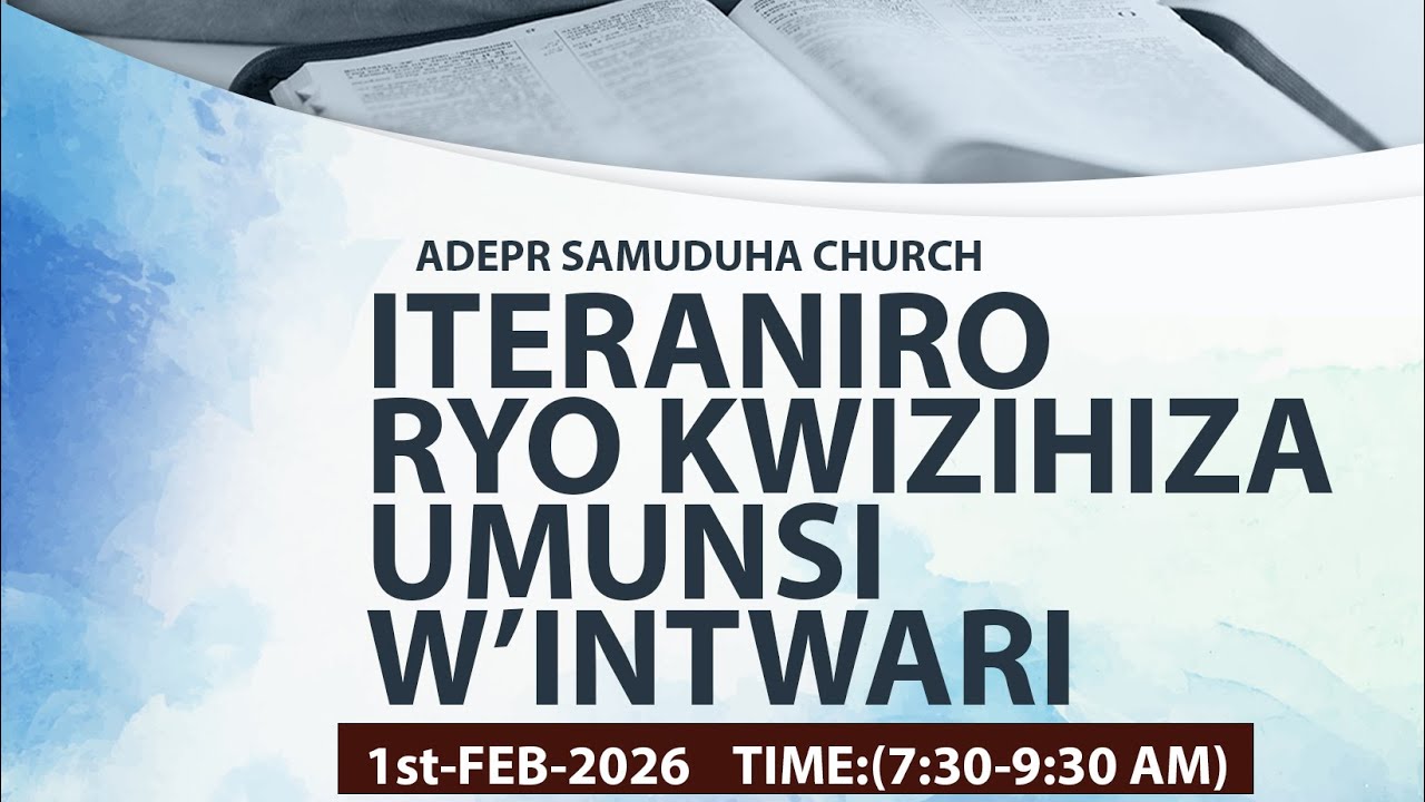 ITERANIRO RYO KWIZIHIZA UMUNSI W'INTWARI |ADEPR Samuduha |1/2/2026 | YESU ATEGEKE