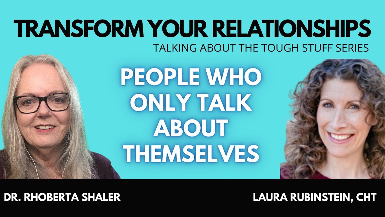 People Who Only Talk About Themselves (🙄sigh)