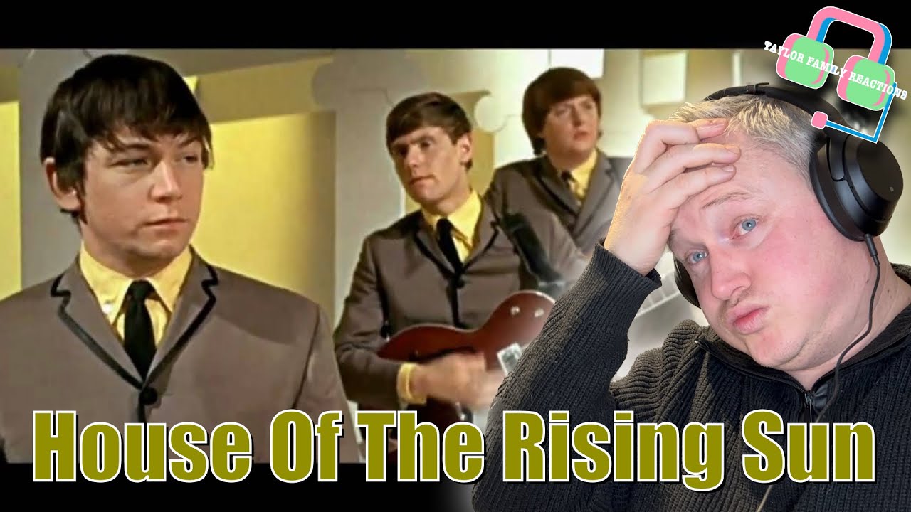 FIRST TIME HEARING THE ANIMALS “HOUSE OF THE RISING SUN” REACTION