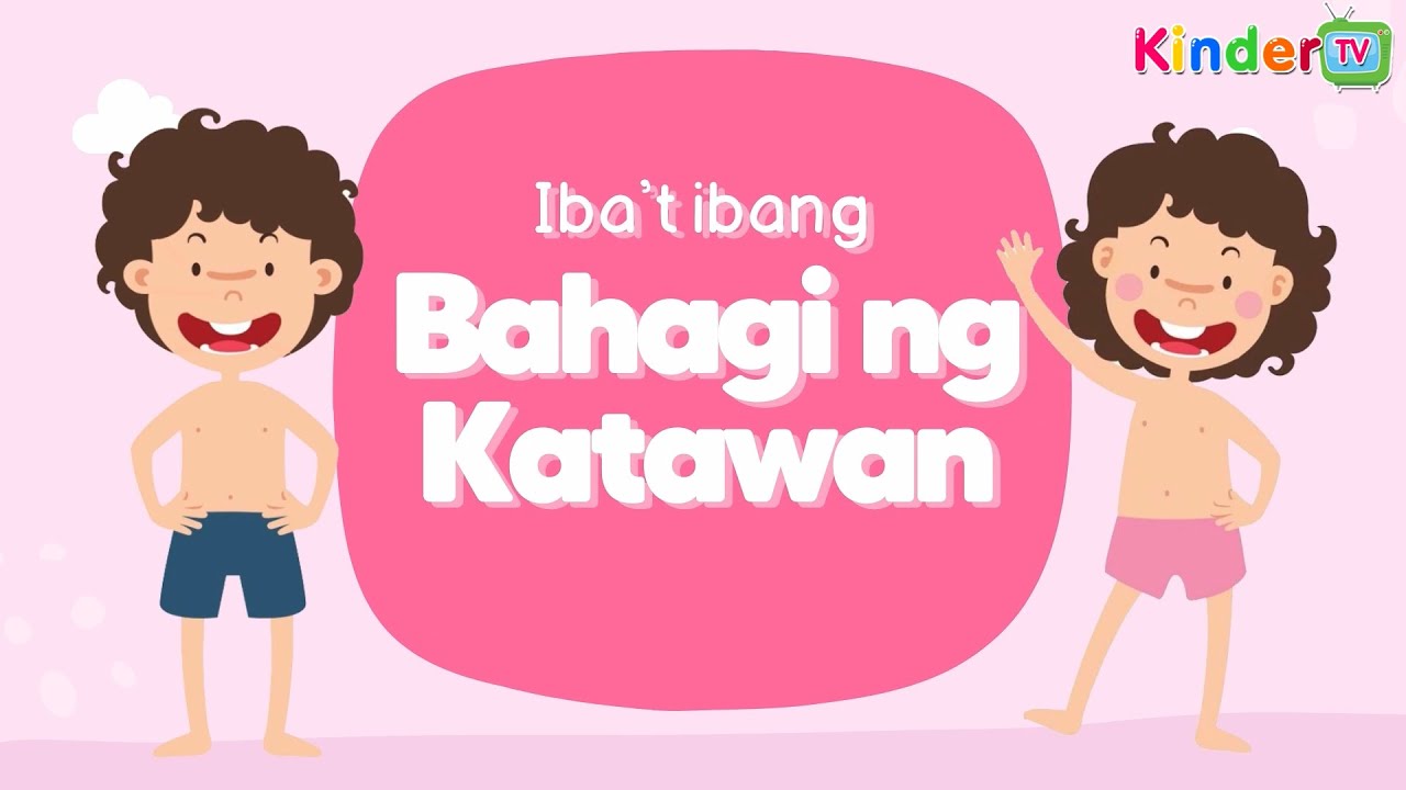 [Q1] KINDERGARTEN - WEEK 6 (Iba't ibang Bahagi ng Katawan)