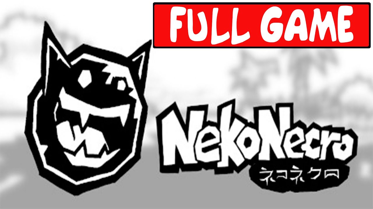 NekoNecro - (Gameplay) Playthrough Part 1