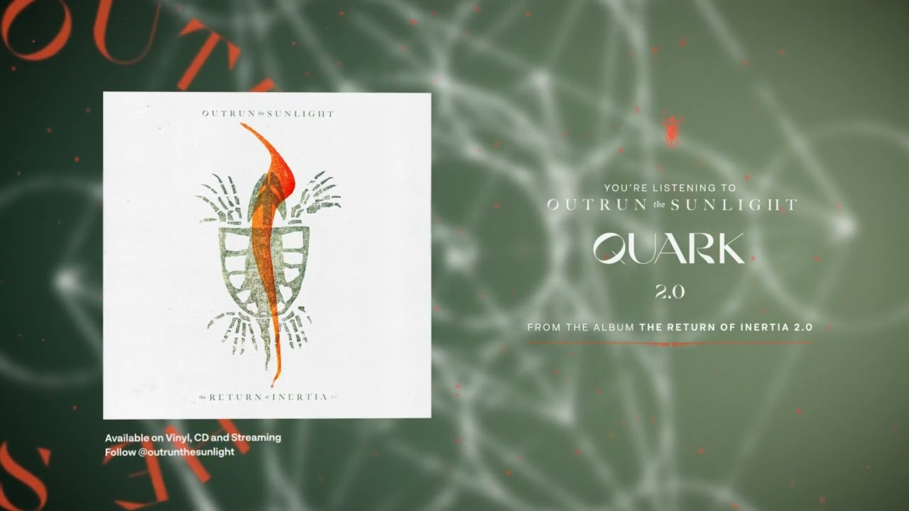 Outrun the Sunlight - Quark 2.0 [Official Stream]