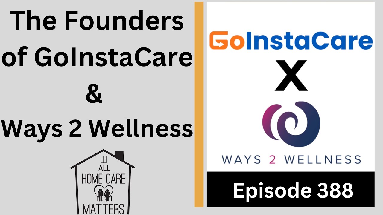 The Founders of GoInstaCare & Ways 2 Wellness