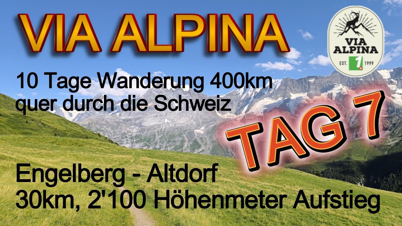 Via Alpina Switzerland  - Day 7/10 - Engelberg - Altdorf | Hike