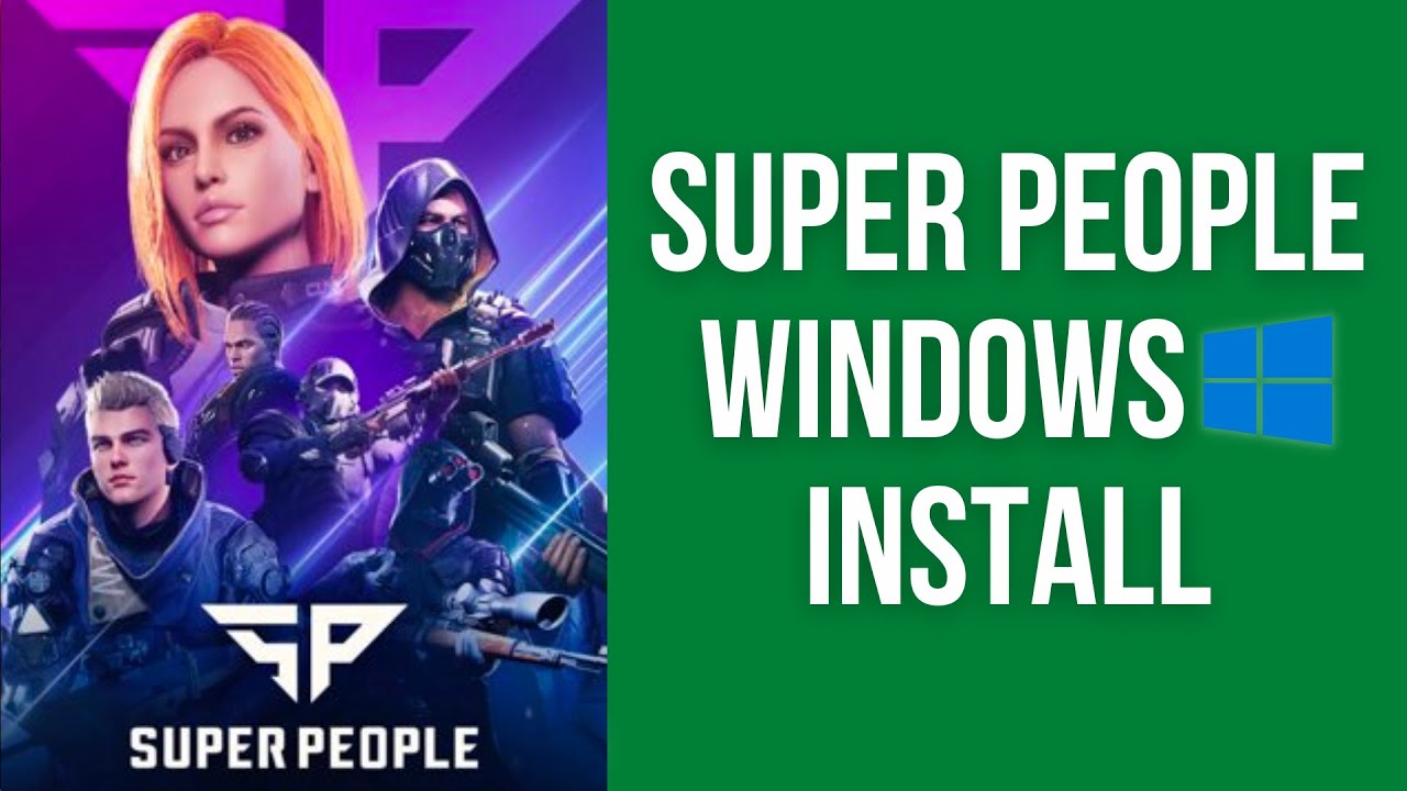 How to install Super People on Windows PC (Steam)