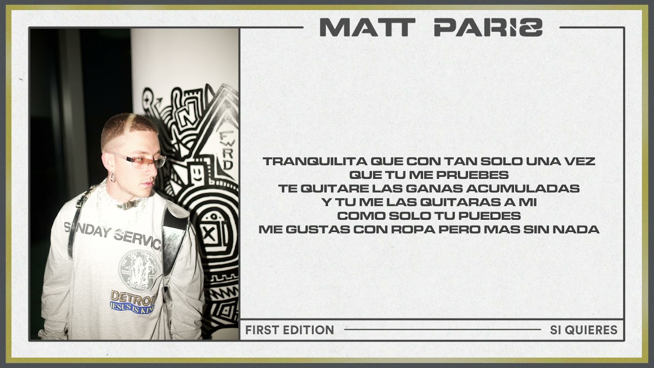 Si quieres - Matt Paris ( Official lyrics video )
