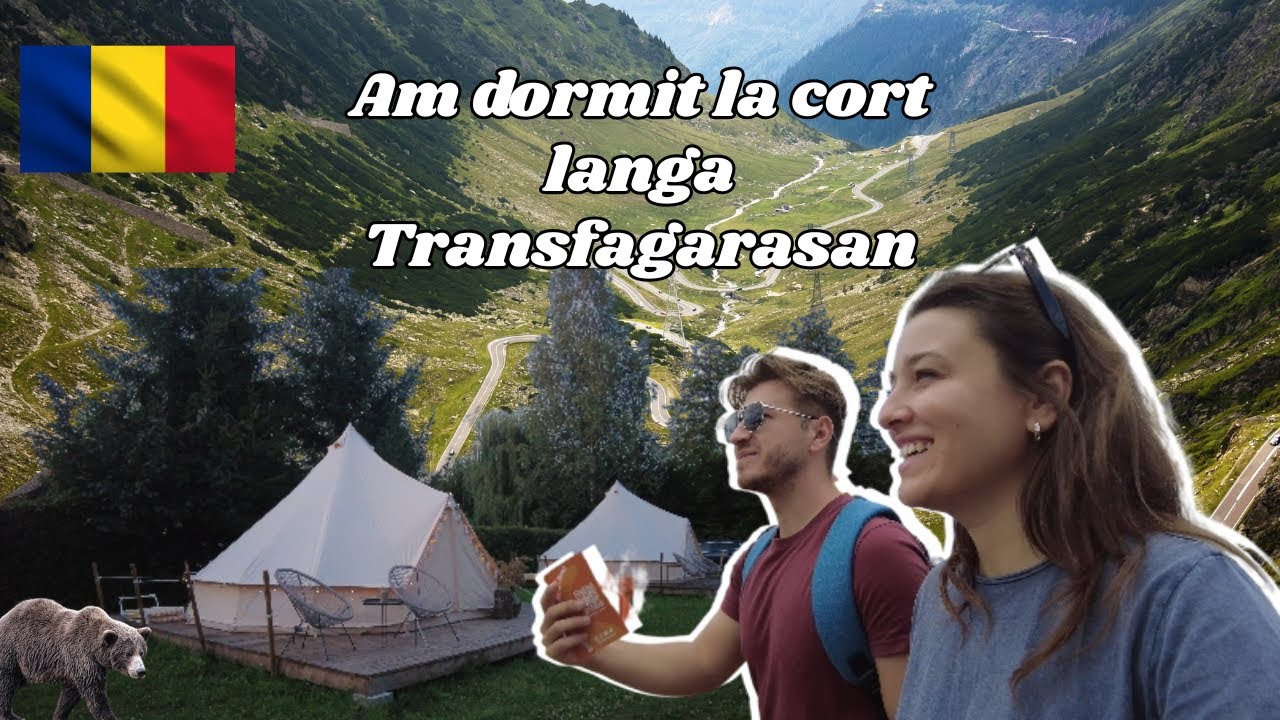 Glamping lângă Transfăgărășan - Ne-am întâlnit cu URSUL cum am plecat din cort