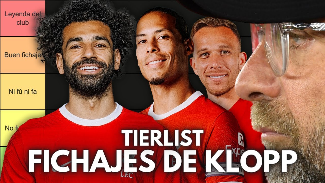 TIERLIST: LOS FICHAJES DE JÜRGEN KLOPP EN EL LIVERPOOL