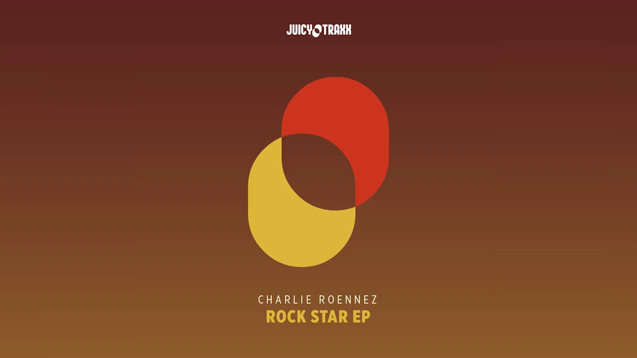 CHARLIE ROENNEZ - ROCKSTAR E.P