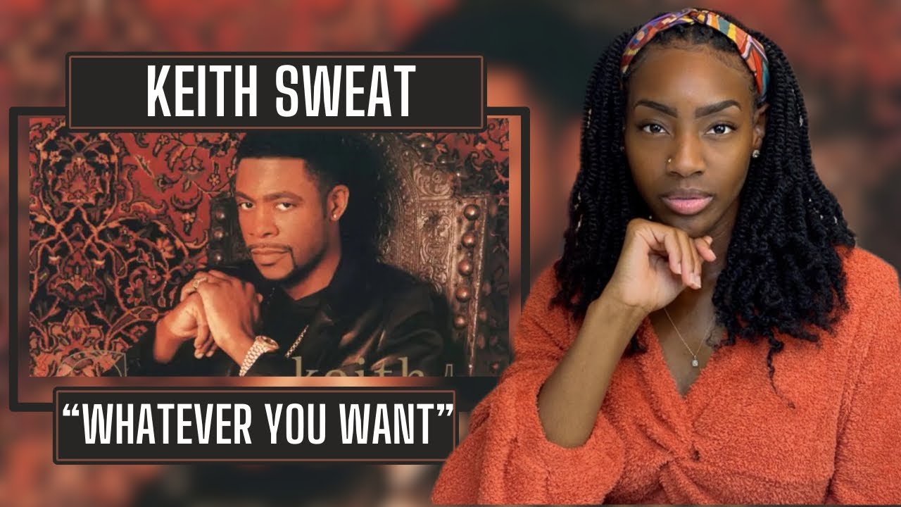 Keith Sweat - Whatever You Want | REACTION 🔥🔥🔥