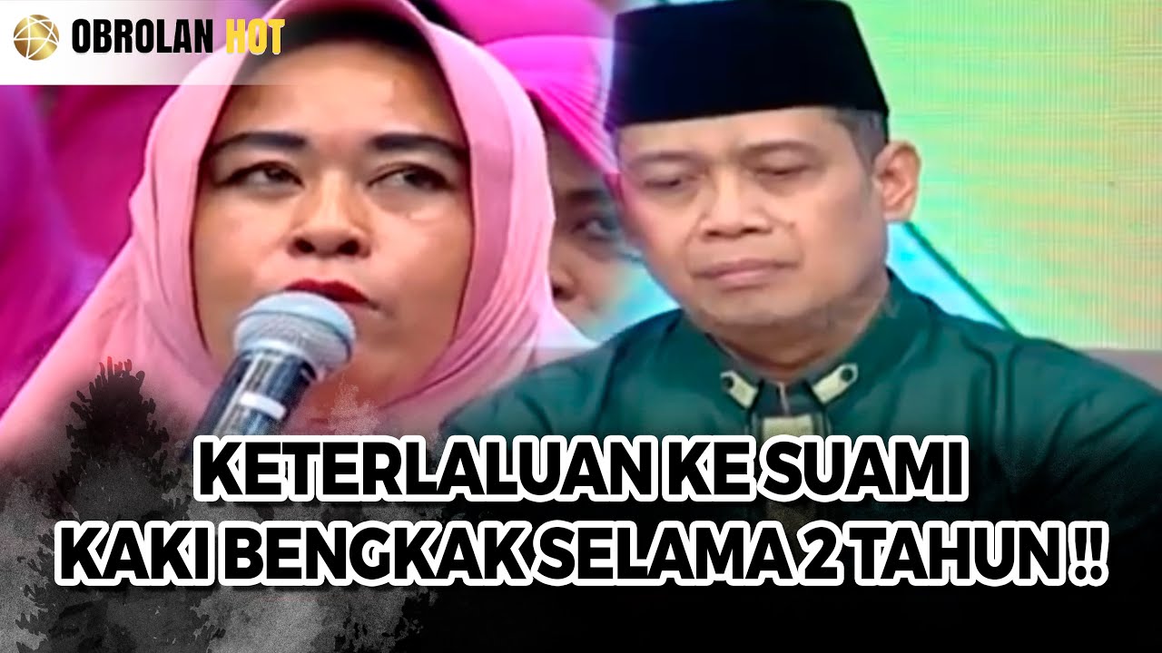 GEGARA KELEWATAN SAMA SUAMI, USTADS DHANU UNGKAP KENA PENYAKIT KAKI BENGKAK 2 TAHUN ! - OBROLAN HOT