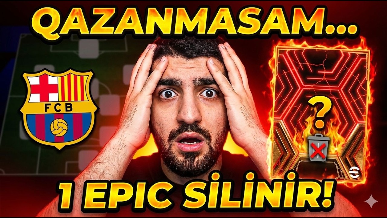 EPİK SİLMƏ ŞƏRTLİ CHALLANGE!😱 BARCELONA KADROSUYLA KLASSMAN OYNADIM! UDUZDUQMU!? #efootball2026