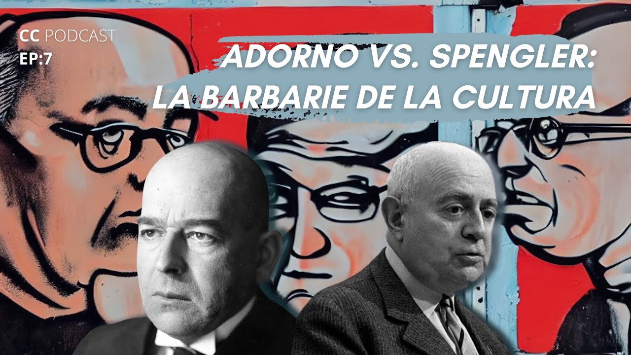 Caracas Crítica Podcast EP 7: Adorno VS. Spengler: La barbarie de la cultura