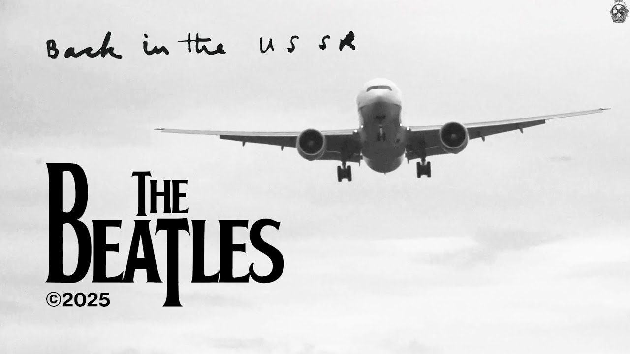 THE BEATLES Back in the U.S.S.R &ndash; Music♫ Restored 2025 &bull;Lossless Audio Format Very High Quality&bull;Fᴴᴰ