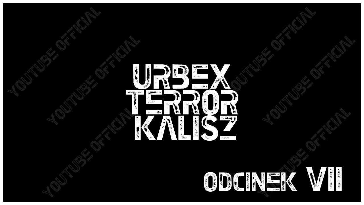 Official Urbex Terror Kalisz - Opuszczone Kasyno - Odcinek 7